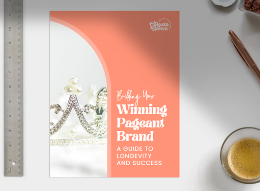 Building Your Winning  Pageant Brand Ebook